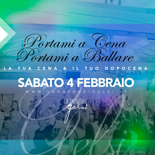 Sabato sera ai Gelsi con cena e dopocena - 4 febbr