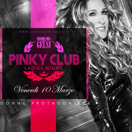 Pinky Club - Serata dedicata alle Donne - 10 marzo
