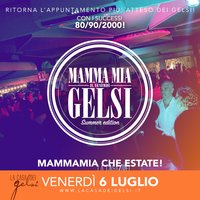 Mammamia Gelsi Summer 6 luglio 2018