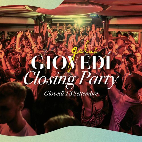 Closing party Giovedì Gelsi 13 settembre 2018