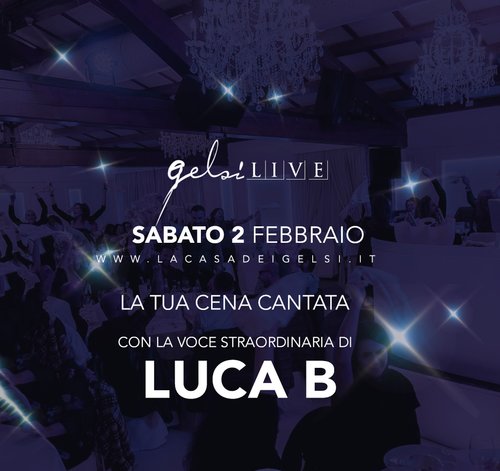 Luca B - Gelsi live - 2 febbraio 2019