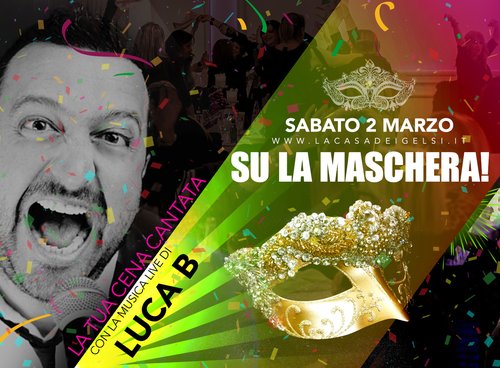 Carnevale con Luca B ai Gelsi - 2 marzo 2019