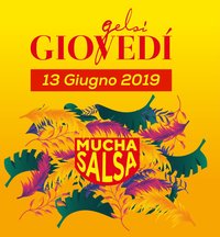 Mucha salsa Gelsi - 13 giugno 2019