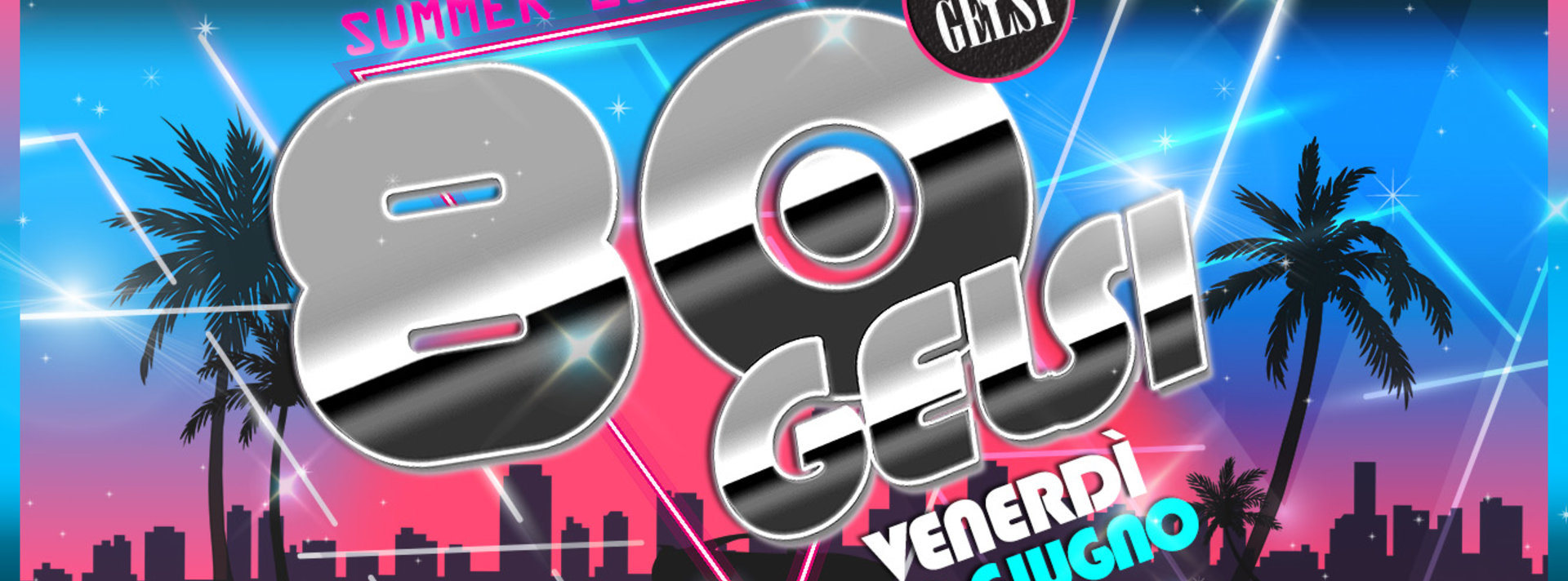 Serata anni 80 ai Gelsi - 28 giugno 2019