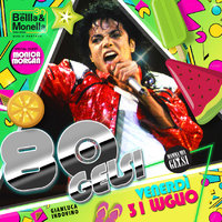 Serata anni 80 Gelsi - 31 luglio 2020